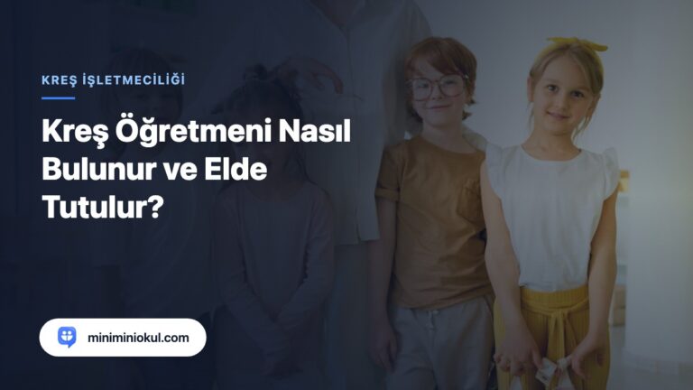Kreş öğretmeni işe alım ve elde tutma rehberi kapak görseli