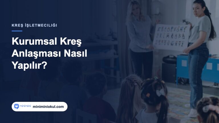 Kurumsal kreş anlaşması ve işveren vergi istisnası rehberi