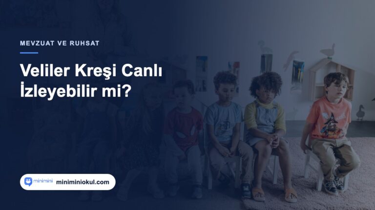 Kreşte veliye canlı kamera yayını ve KVKK değerlendirmesi